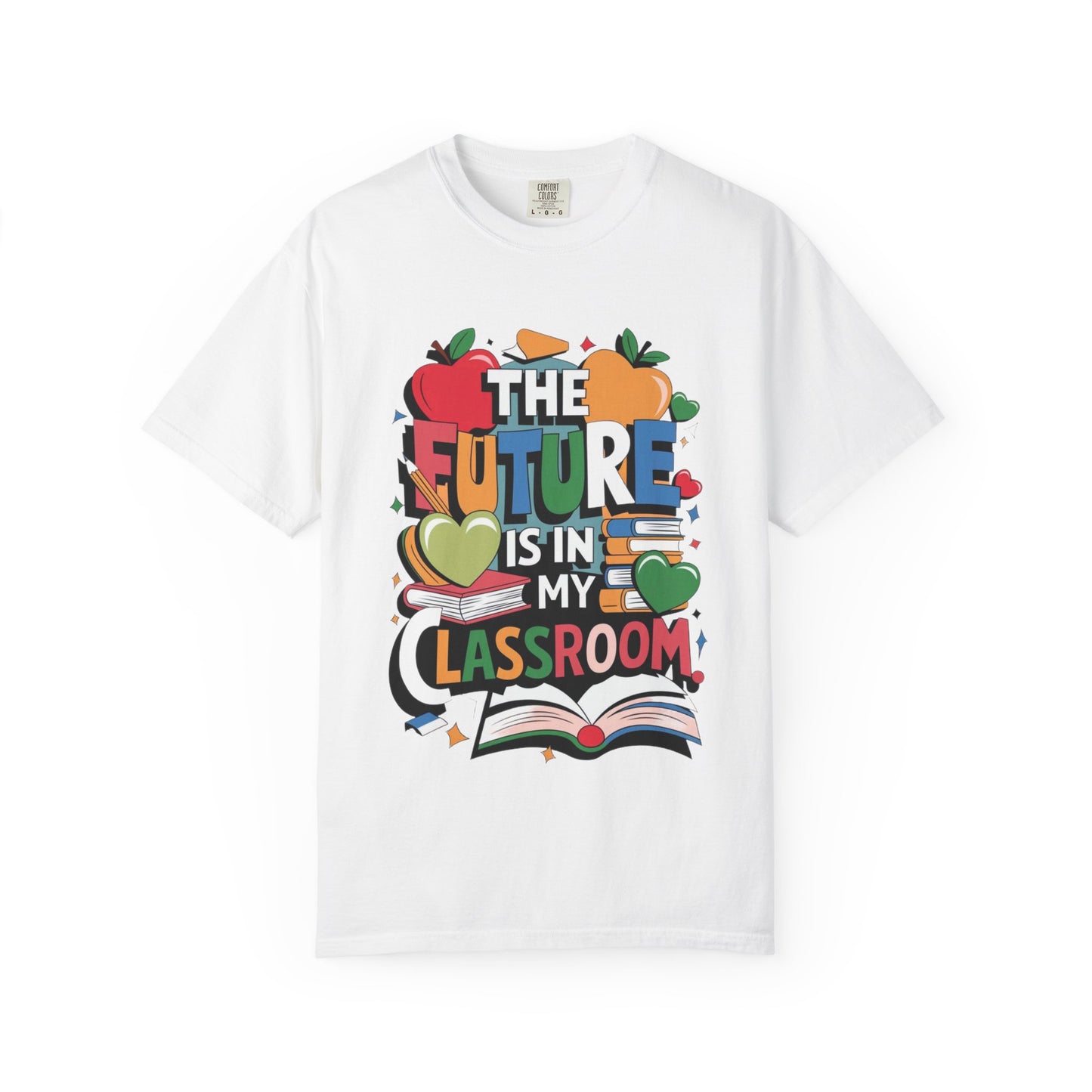 Inspiring Teacher Graphic T-Shirt, Unisex Comfort Color 1717, T-Shirt, The future is in My Classroom Tee, Teachers Gift, Teacher Appreciation Day Gift