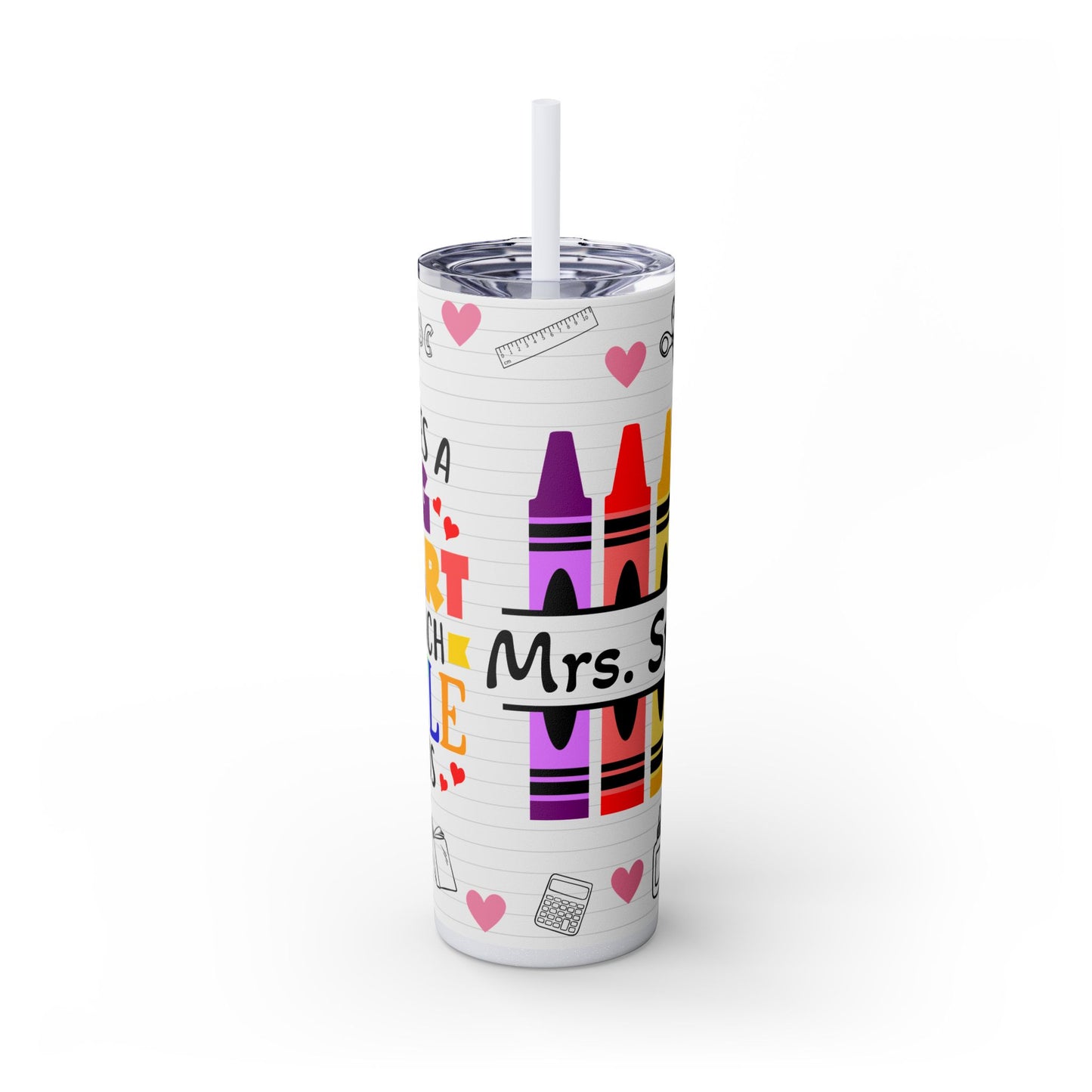 Custom Name Teacher-themed Skinny Tumbler with Straw, 20oz | Perfect Teacher Gift | School Supplies | Back to School | Inspirational Drinkware |