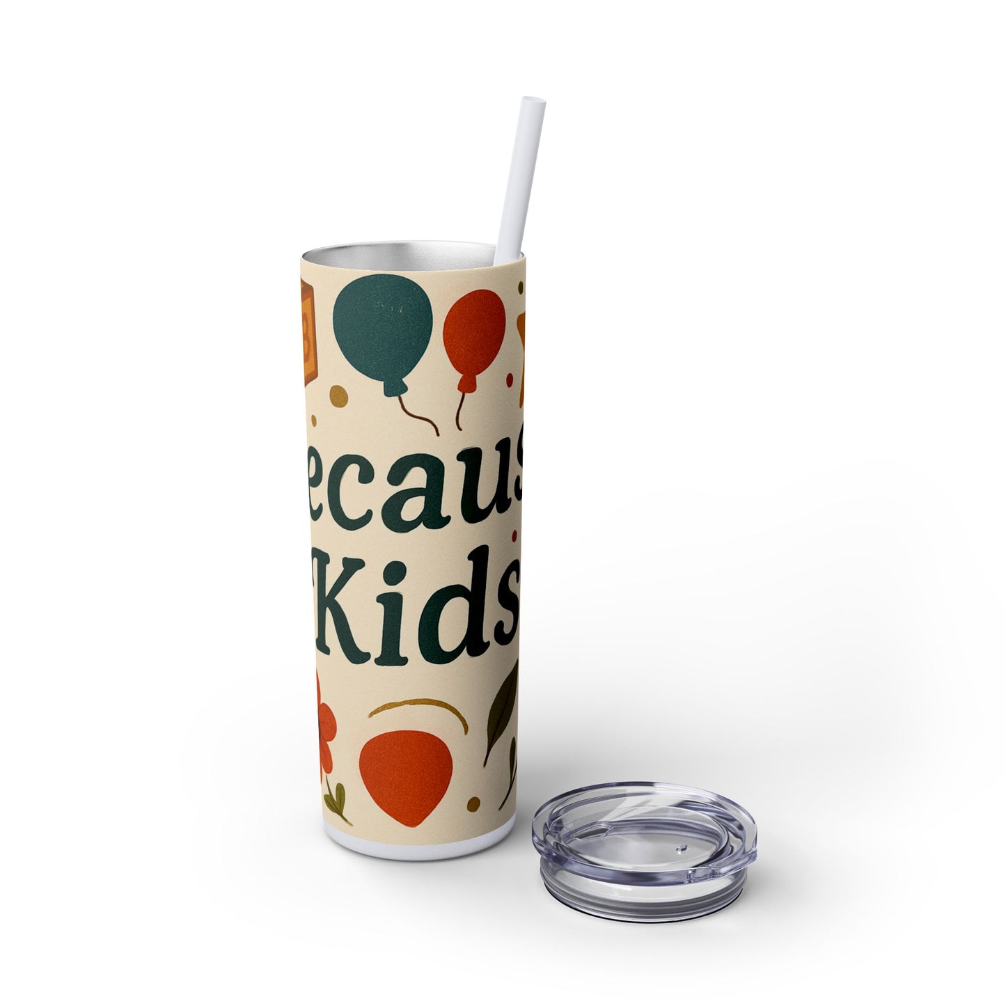 Because Kids Colorful Teacher Tumbler - Fun Drinkware for Educators & Teachers, Perfect Gifts for Teachers, Teachers Day Gift, Teacher Appreciation