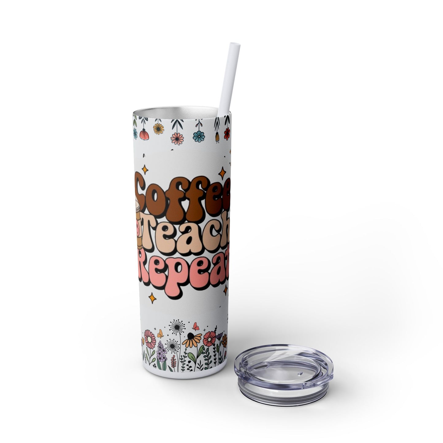 Cute Coffee Teacher Skinny Tumbler | 20oz Drinkware, Gift for Teachers, Reusable Water Bottle, Motivational Travel Mug, Flower Power