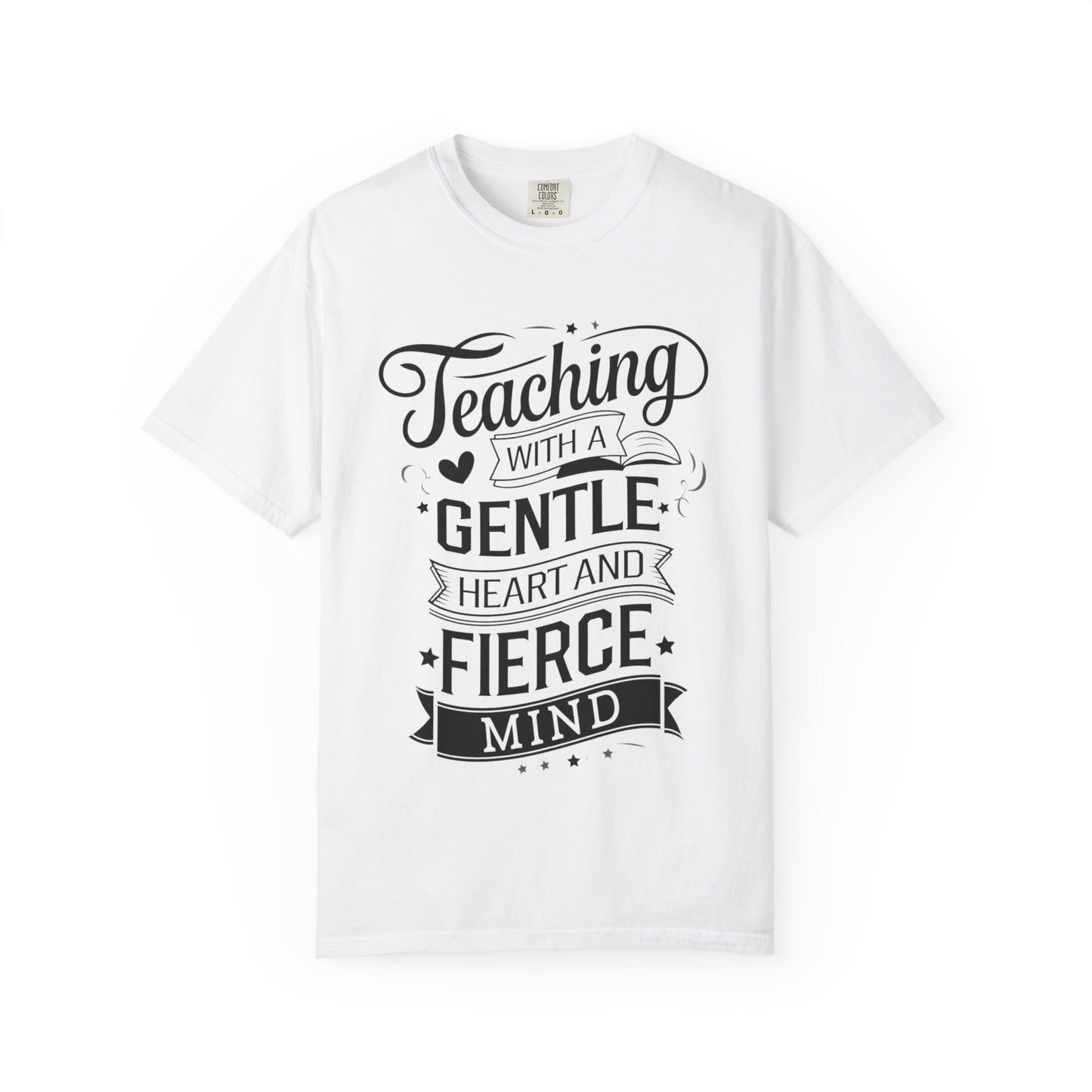 Gentle Heart Fierce Mind T-shirt, Teacher Gift Shirt, Unisex Comfort Color 1717 Tee, Inspirational Apparel, Back to School Outfit