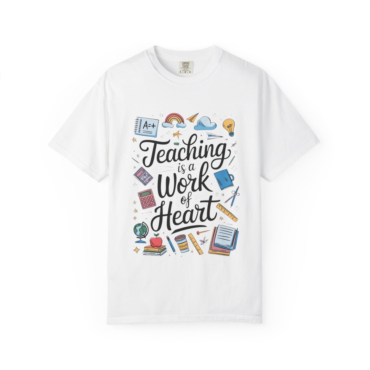 Teaching is a Work of Heart Unisex Comfort Color 1717 T-shirt, Best Teacher Gift, Educator Apparel, Classroom Shirt, Graduation Gift
