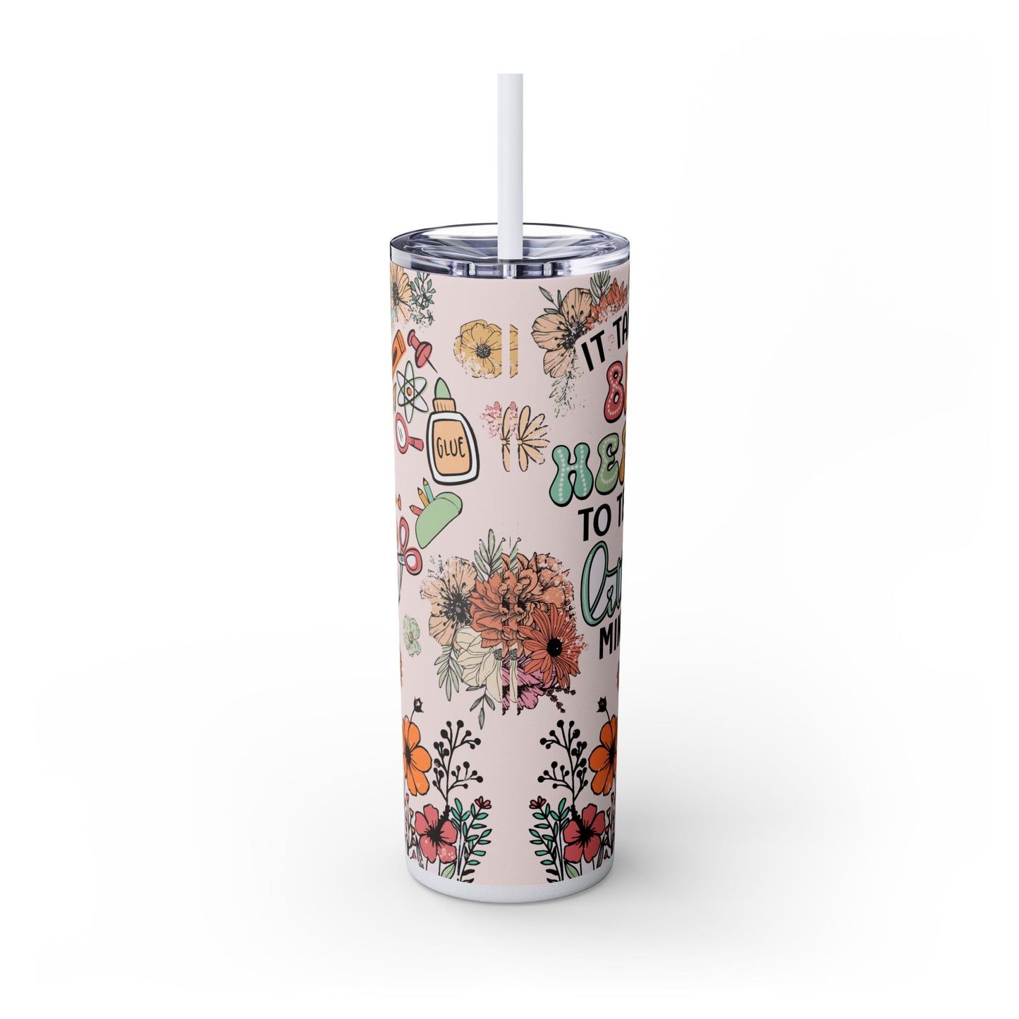 Heartfelt Teacher Tumbler, 20oz Skinny Drinkware, Floral Design, Gift for Educators, Inspirational Drinkware