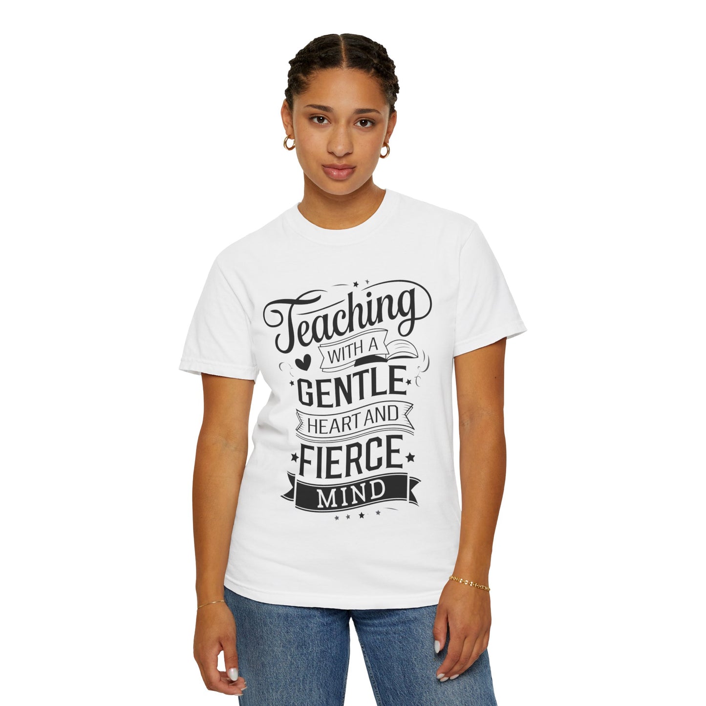 Gentle Heart Fierce Mind T-shirt, Teacher Gift Shirt, Unisex Comfort Color 1717 Tee, Inspirational Apparel, Back to School Outfit