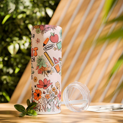 Heartfelt Teacher Tumbler, 20oz Skinny Drinkware, Floral Design, Gift for Educators, Inspirational Drinkware