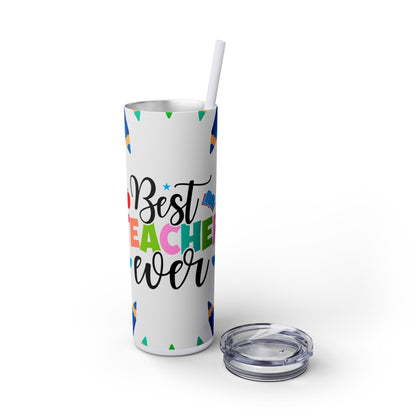 Best Teacher Ever Skinny Tumbler with Straw, Educational Gift, Teacher Appreciation, School Supplies, Personalized Drinkware, Back to School