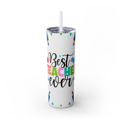 Best Teacher Ever Skinny Tumbler with Straw, Educational Gift, Teacher Appreciation, School Supplies, Personalized Drinkware, Back to School