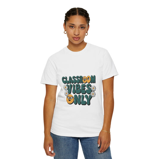 Classroom Vibes Only Unisex Comfort Color 1717 T-shirt - Trendy Teacher Apparel, Teachers Day Appreciation Gift , Back to School Wear, Gift for Educators, Casual Everyday Style