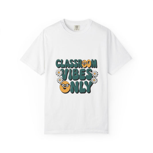 Classroom Vibes Only Unisex Comfort Color 1717 T-shirt - Trendy Teacher Apparel, Teachers Day Appreciation Gift , Back to School Wear, Gift for Educators, Casual Everyday Style