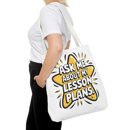Teacher's Tote Bag - Ask Me About My Lesson Plans, School Gift, Teacher Appreciation, Classroom Essential, Educational Tote