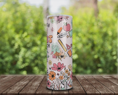 Heartfelt Teacher Tumbler, 20oz Skinny Drinkware, Floral Design, Gift for Educators, Inspirational Drinkware